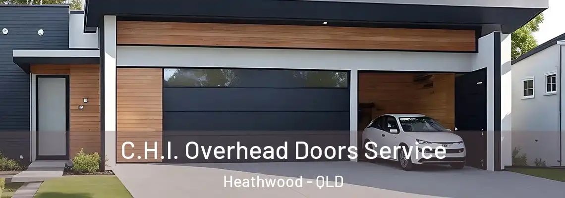  C.H.I. Overhead Doors Service Heathwood - QLD