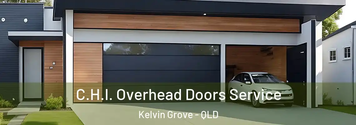 C.H.I. Overhead Doors Service Kelvin Grove - QLD