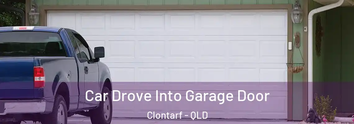  Car Drove Into Garage Door Clontarf - QLD