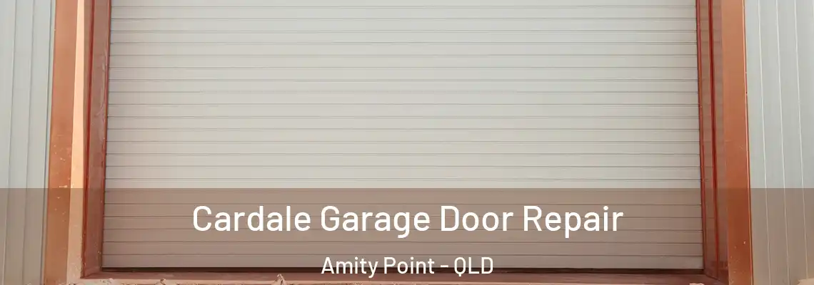  Cardale Garage Door Repair Amity Point - QLD