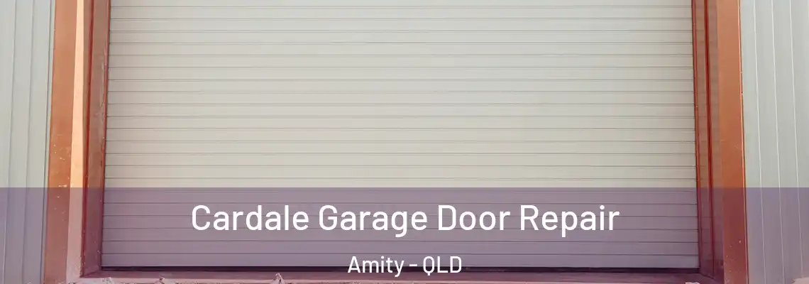  Cardale Garage Door Repair Amity - QLD