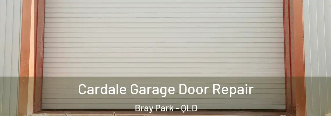 Cardale Garage Door Repair Bray Park - QLD