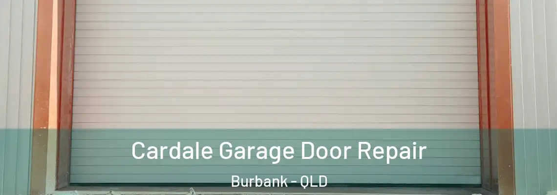  Cardale Garage Door Repair Burbank - QLD
