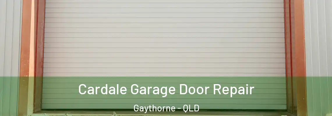 Cardale Garage Door Repair Gaythorne - QLD