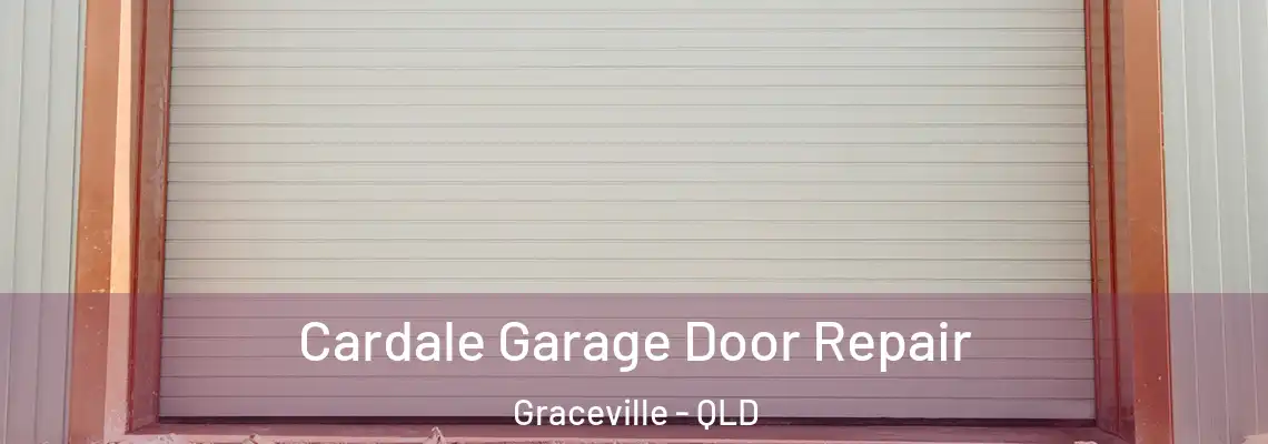 Cardale Garage Door Repair Graceville - QLD