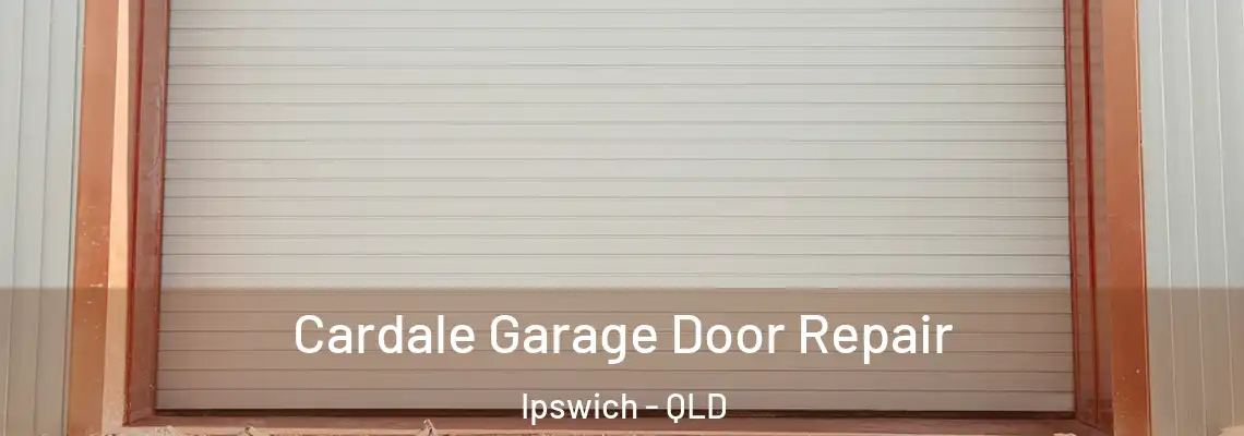 Cardale Garage Door Repair Ipswich - QLD