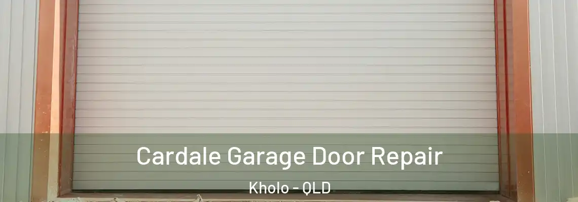 Cardale Garage Door Repair Kholo - QLD