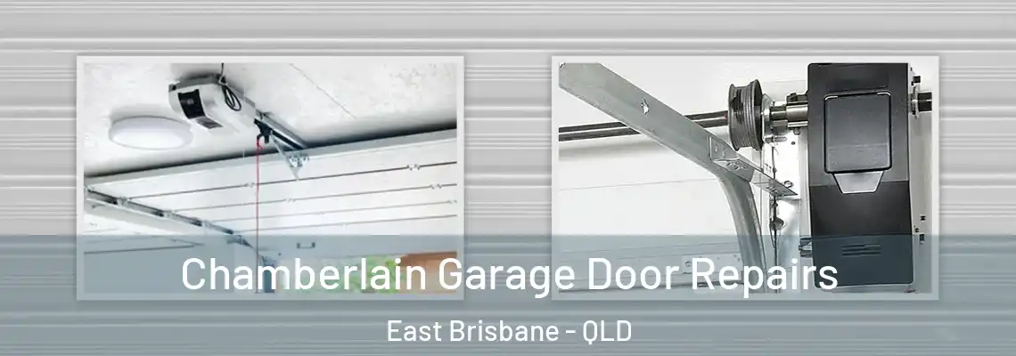 Chamberlain Garage Door Repairs East Brisbane - QLD