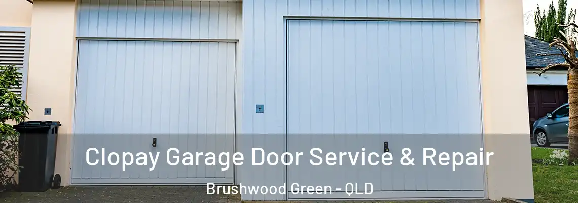 Clopay Garage Door Service & Repair Brushwood Green - QLD