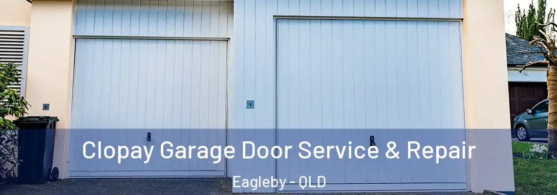 Clopay Garage Door Service & Repair Eagleby - QLD