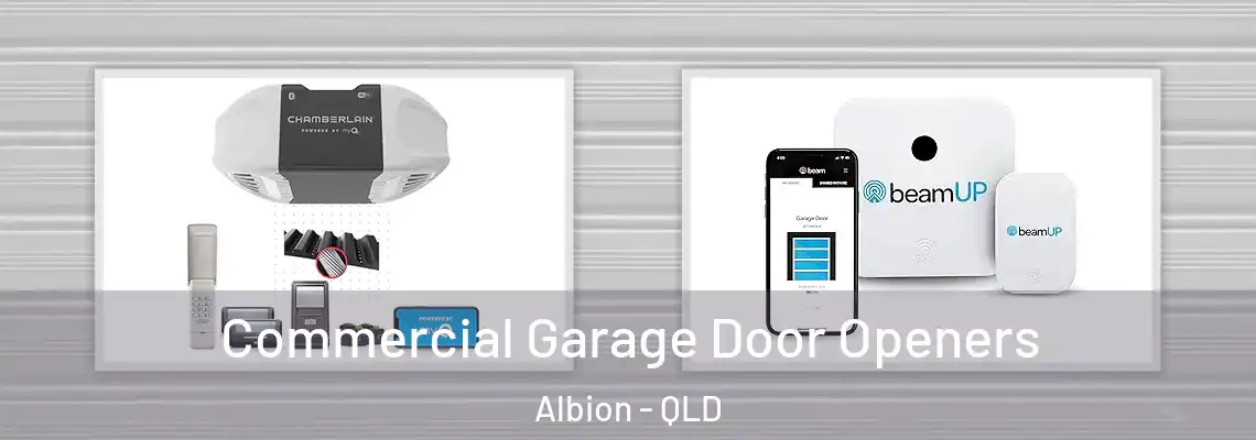 Commercial Garage Door Openers Albion - QLD