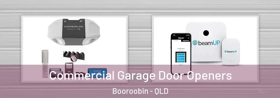  Commercial Garage Door Openers Booroobin - QLD