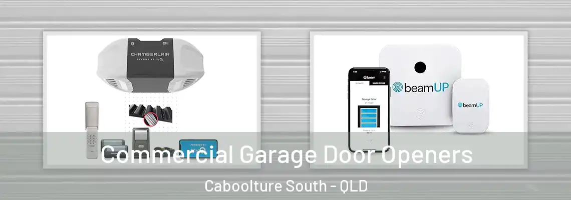 Commercial Garage Door Openers Caboolture South - QLD