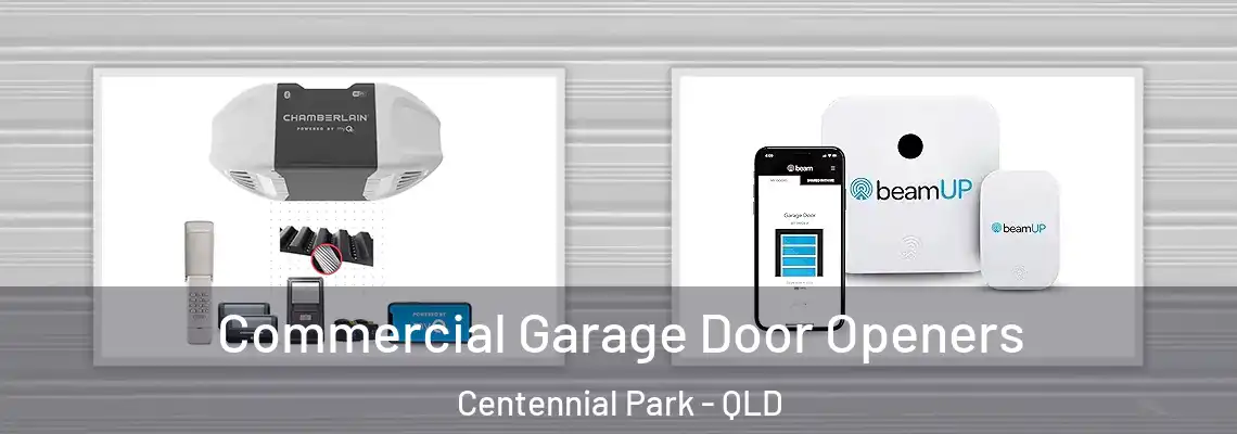 Commercial Garage Door Openers Centennial Park - QLD