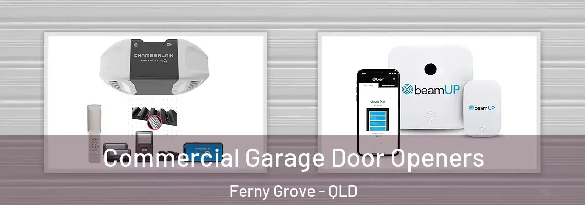 Commercial Garage Door Openers Ferny Grove - QLD