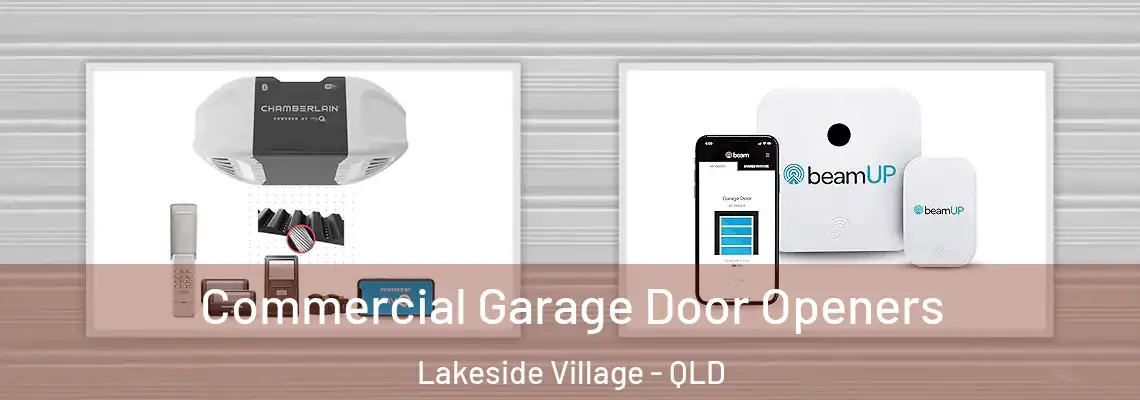 Commercial Garage Door Openers Lakeside Village - QLD