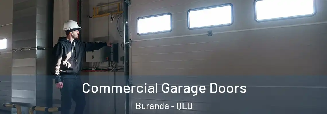 Commercial Garage Doors Buranda - QLD
