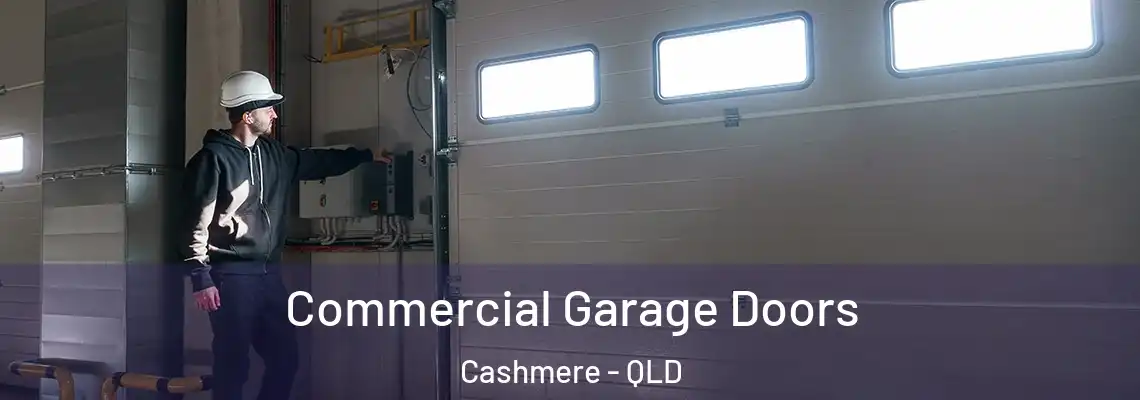 Commercial Garage Doors Cashmere - QLD