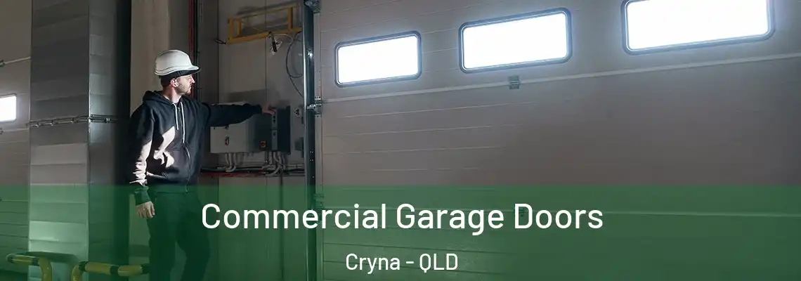 Commercial Garage Doors Cryna - QLD