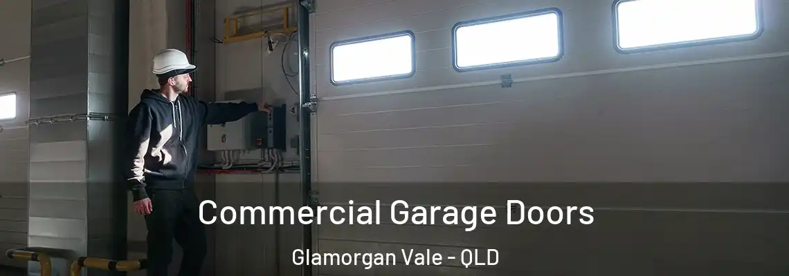 Commercial Garage Doors Glamorgan Vale - QLD