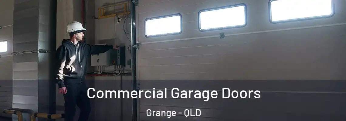 Commercial Garage Doors Grange - QLD