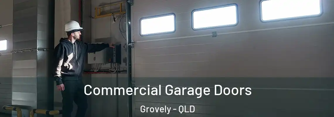 Commercial Garage Doors Grovely - QLD