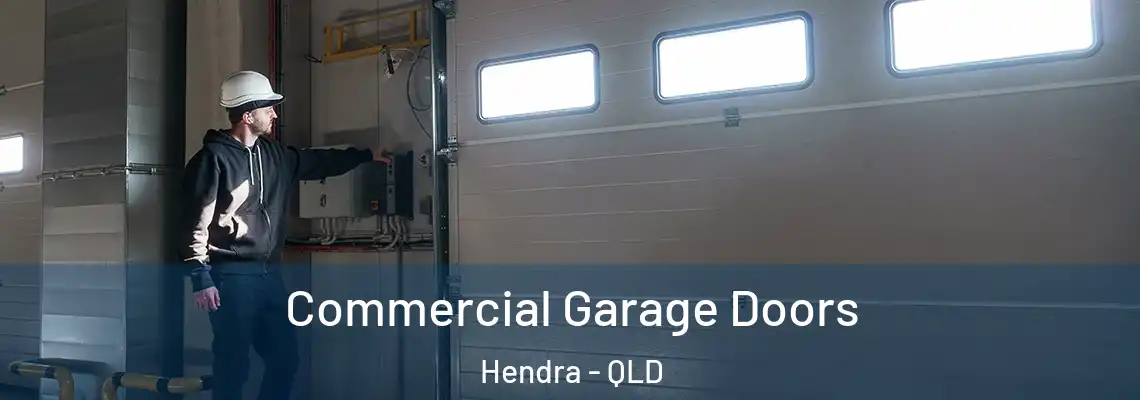 Commercial Garage Doors Hendra - QLD