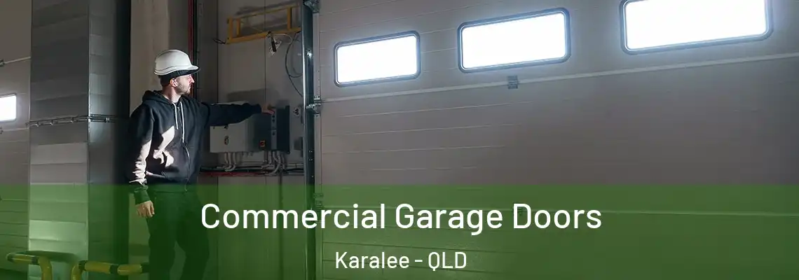 Commercial Garage Doors Karalee - QLD
