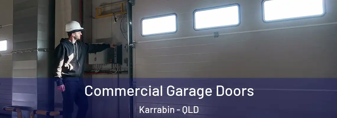  Commercial Garage Doors Karrabin - QLD