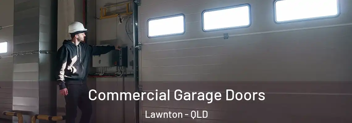 Commercial Garage Doors Lawnton - QLD
