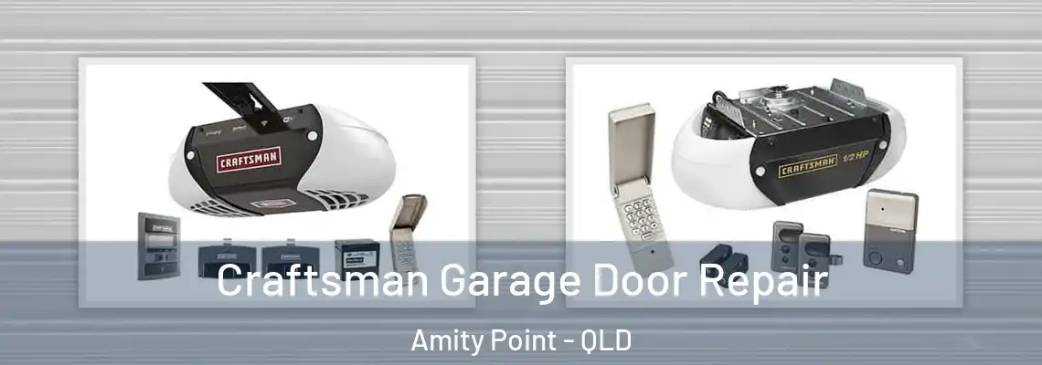 Craftsman Garage Door Repair Amity Point - QLD
