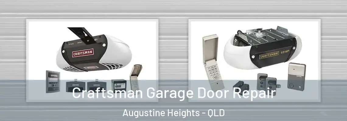  Craftsman Garage Door Repair Augustine Heights - QLD
