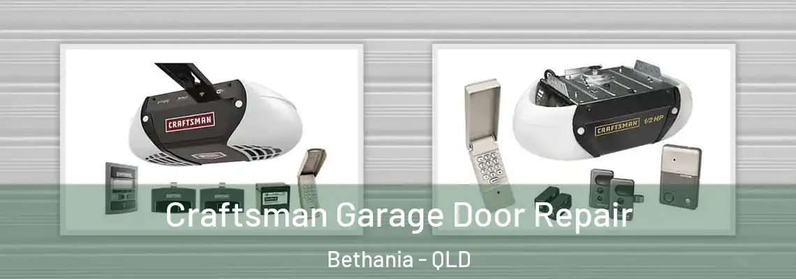 Craftsman Garage Door Repair Bethania - QLD