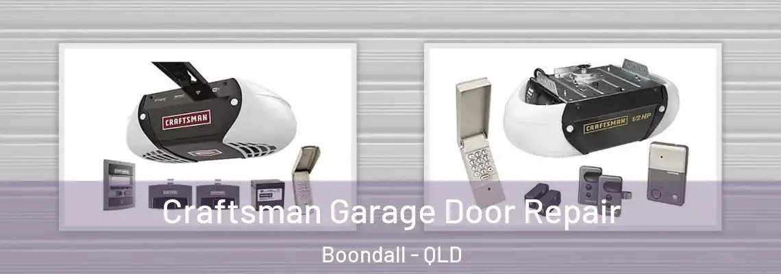 Craftsman Garage Door Repair Boondall - QLD