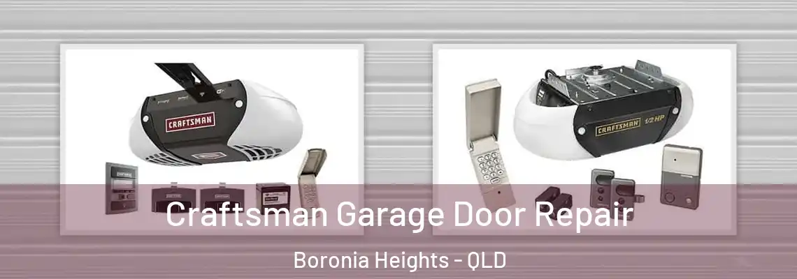  Craftsman Garage Door Repair Boronia Heights - QLD