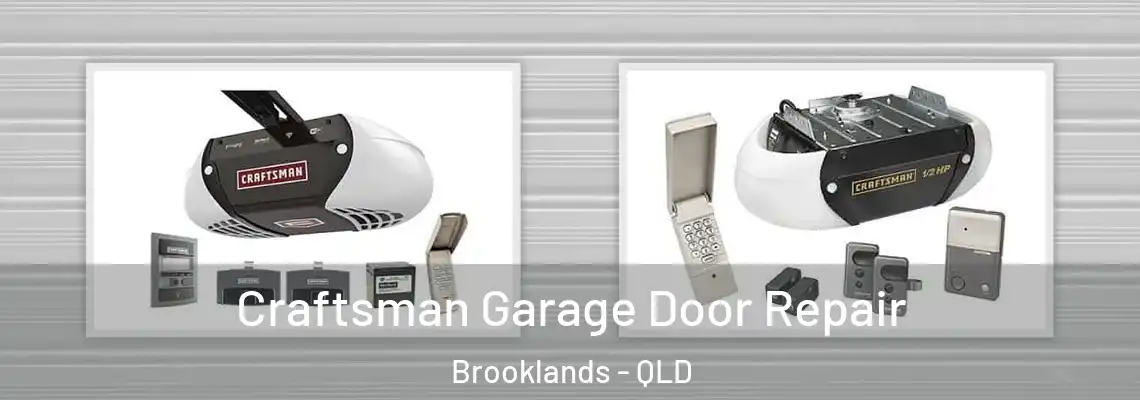 Craftsman Garage Door Repair Brooklands - QLD
