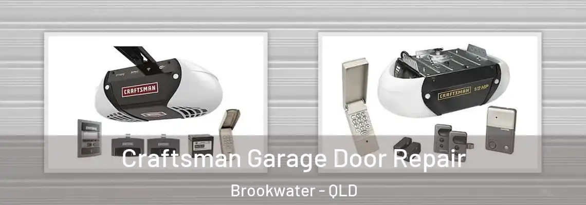 Craftsman Garage Door Repair Brookwater - QLD