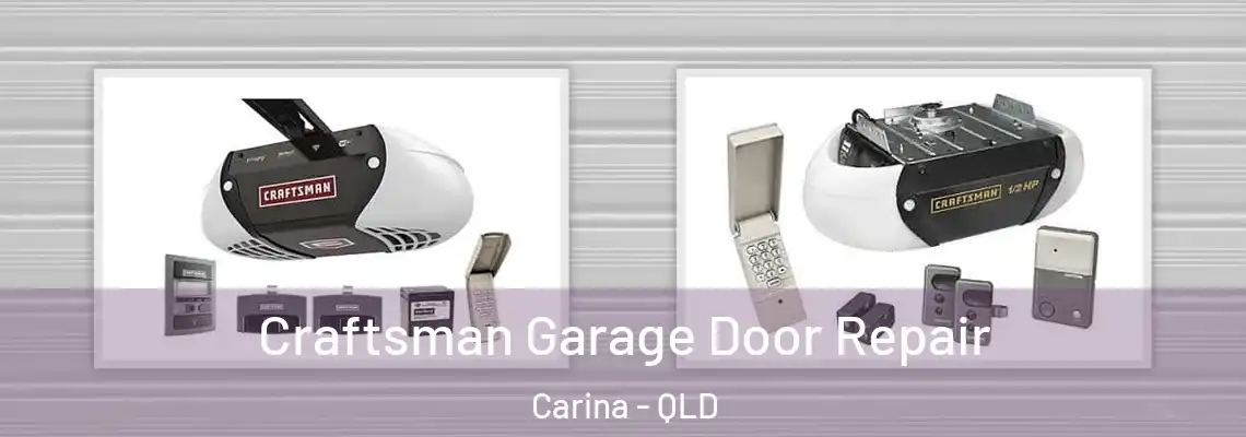 Craftsman Garage Door Repair Carina - QLD
