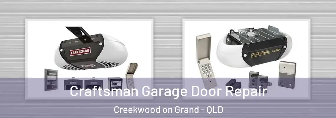 Craftsman Garage Door Repair Creekwood on Grand - QLD