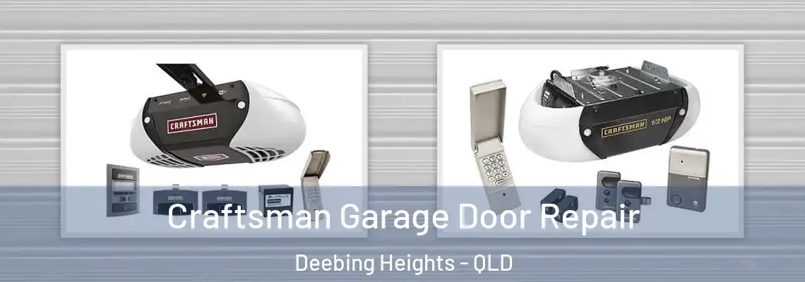 Craftsman Garage Door Repair Deebing Heights - QLD