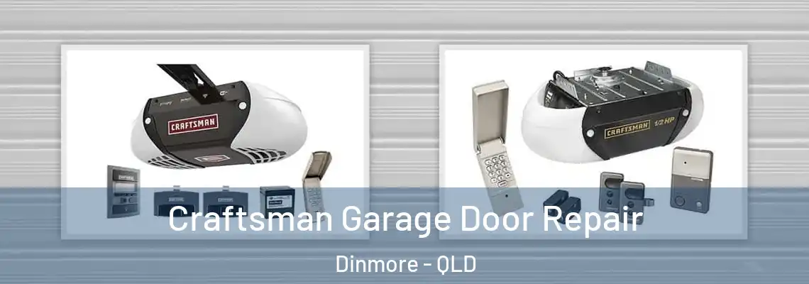  Craftsman Garage Door Repair Dinmore - QLD