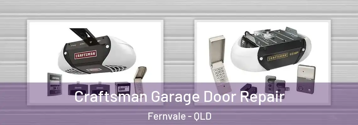 Craftsman Garage Door Repair Fernvale - QLD
