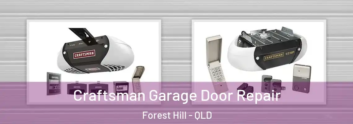 Craftsman Garage Door Repair Forest Hill - QLD