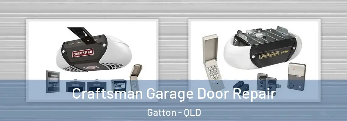  Craftsman Garage Door Repair Gatton - QLD