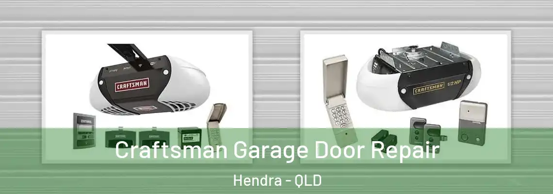 Craftsman Garage Door Repair Hendra - QLD