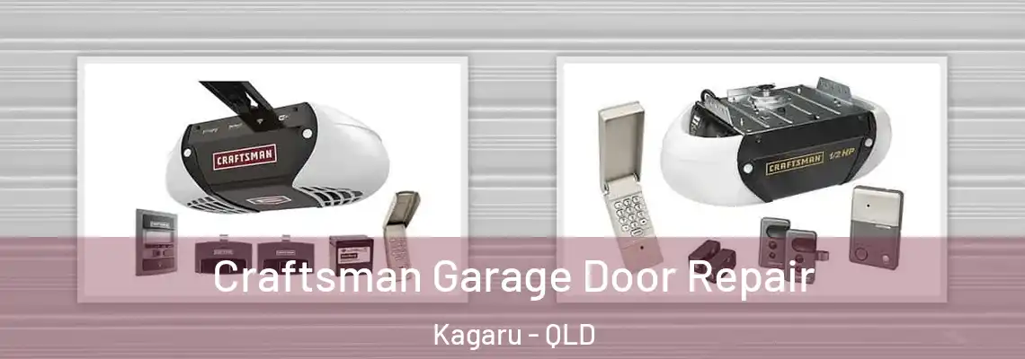 Craftsman Garage Door Repair Kagaru - QLD