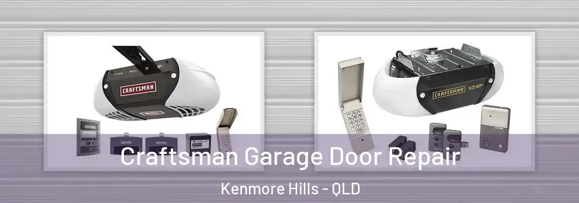 Craftsman Garage Door Repair Kenmore Hills - QLD