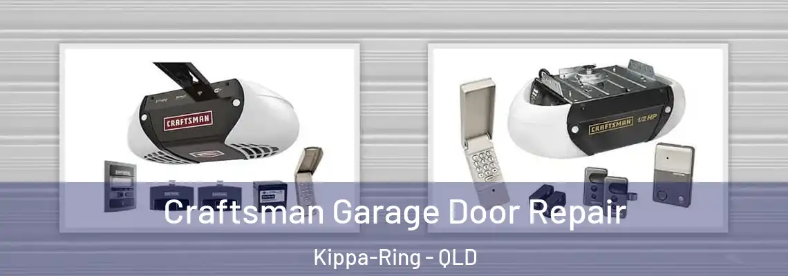 Craftsman Garage Door Repair Kippa-Ring - QLD