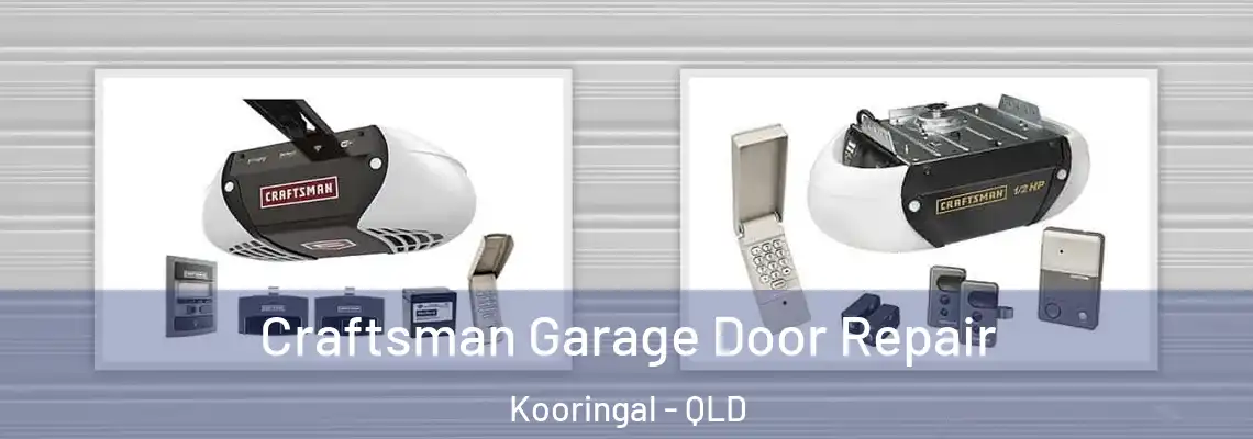 Craftsman Garage Door Repair Kooringal - QLD
