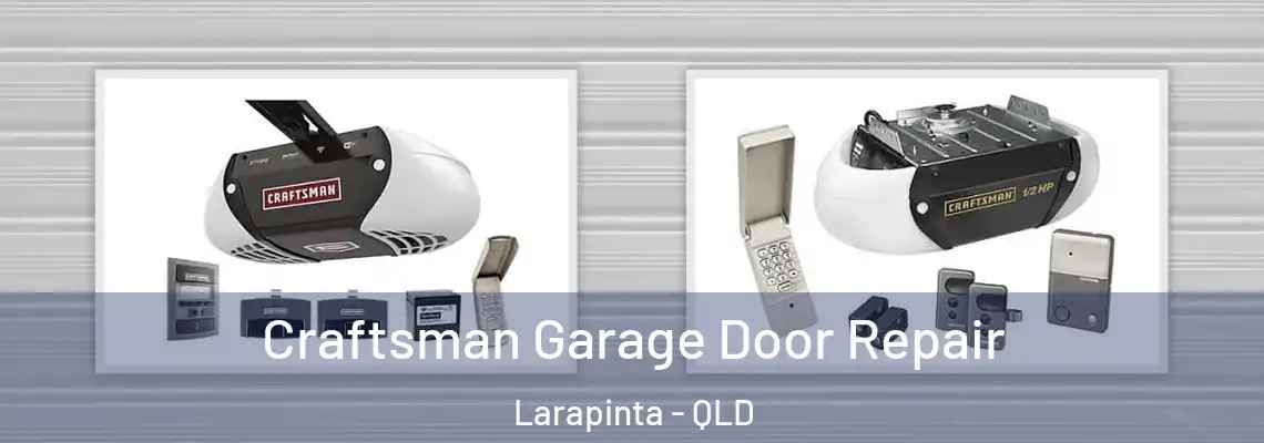 Craftsman Garage Door Repair Larapinta - QLD